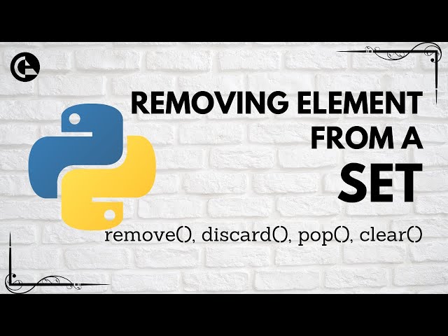 Removing Element From a Set | remove, discard, pop, clear methods | Python | codeayan
