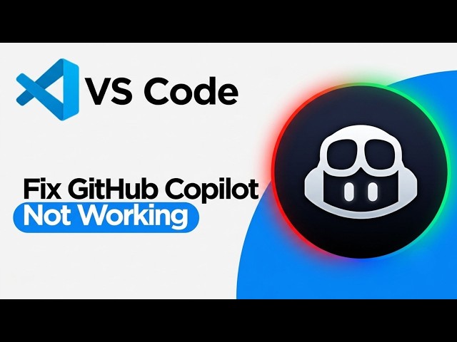 How to Fix GitHub Copilot Not Working in VS Code (2026 Easy Guide)
