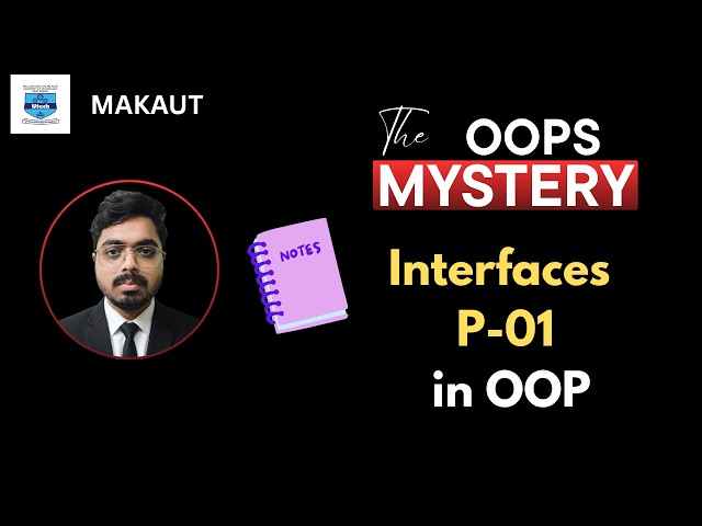 Makaut 5th sem OOPs - Interfaces Part 01 with notes - #makautsemester #oops #makautuniversity