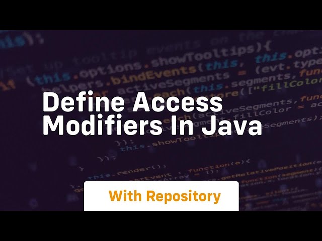 define access modifiers in java