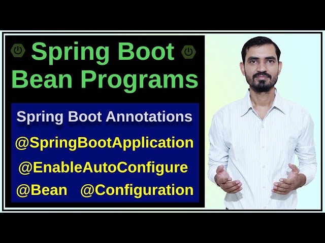 #7 Spring Boot Bean Programs || Spring Boot Annotations @SpringBootApplication @Configuration @Bean