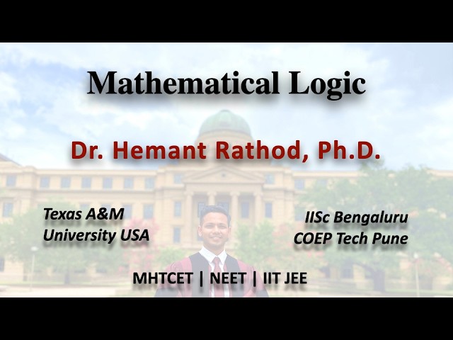 Maths - Mathematical Logic - Lecture 4 - MAHA Board 11th & 12th | MHTCET | JEE