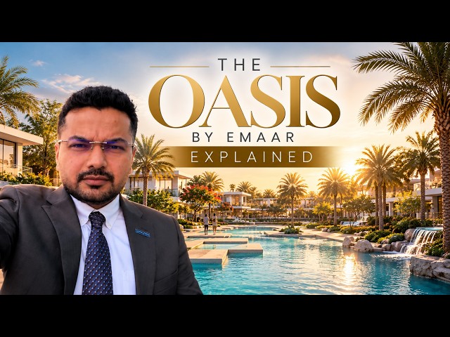 Inside The Oasis by Emaar | What Makes This Luxury Address Significant?