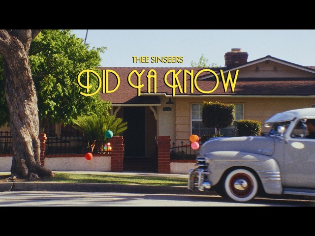 Thee Sinseers - "Did Ya Know?" (Official Music Video)