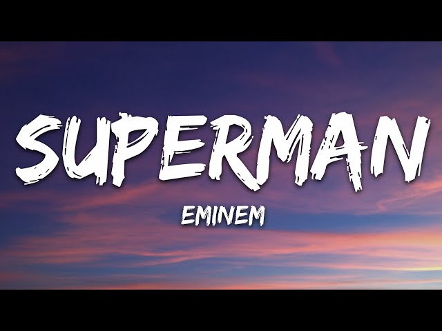Eminem - Superman (Lyrics)