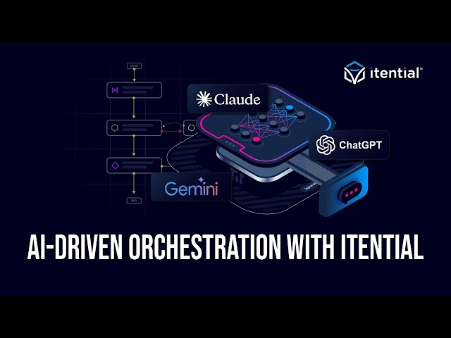 How to Leverage AI-Driven Orchestration with Itential for Infrastructure Management