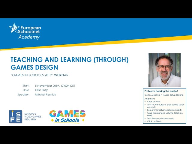 Games in Schools 2019: Webinar with Mitchel Resnick - "Teaching and Learning (through) Games Design"
