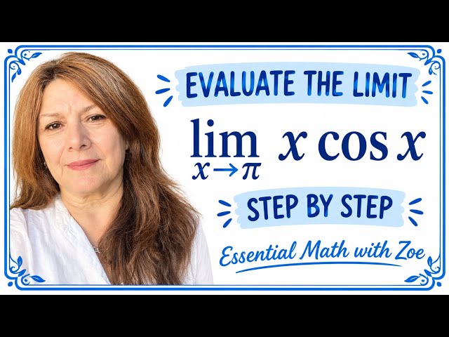 Evaluate the Limits: lim x*cos x when x approaches pi and 3 more Examples