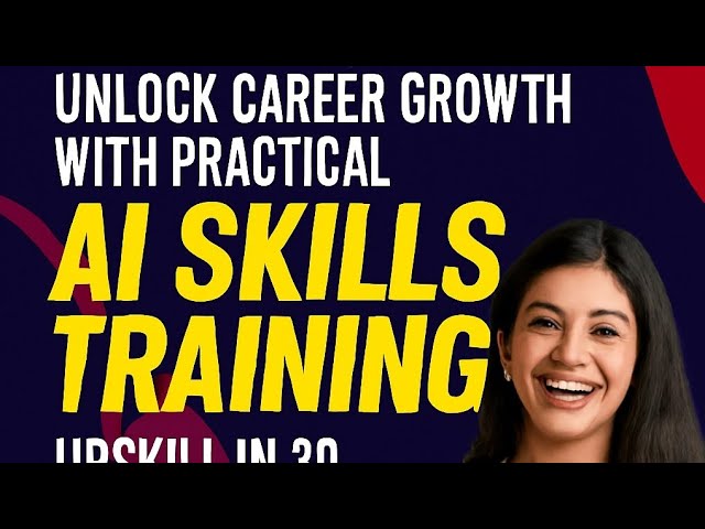 Unlock Career Growth | with | Practical AI Skills Training | Upskill in Few Minutes a Day