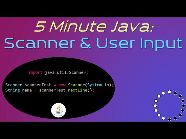 User Input with Scanner in Java - 5 Minute Java