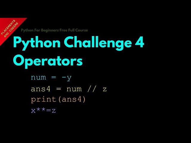 Python Challenge 4 Operators || Lesson 15 || Python For Beginners ||
