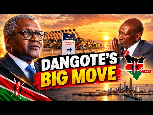 Dangote Just Unveiled a Massive Oil Project in Lamu. Here’s What It Means
