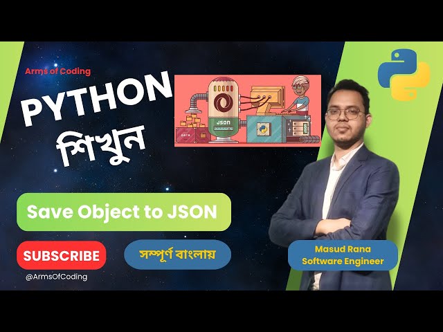 Save Object to JSON | OOP | Lesson 65 | Python Bangla Full Course | Python Bangla Tutorial 💡🧠✨