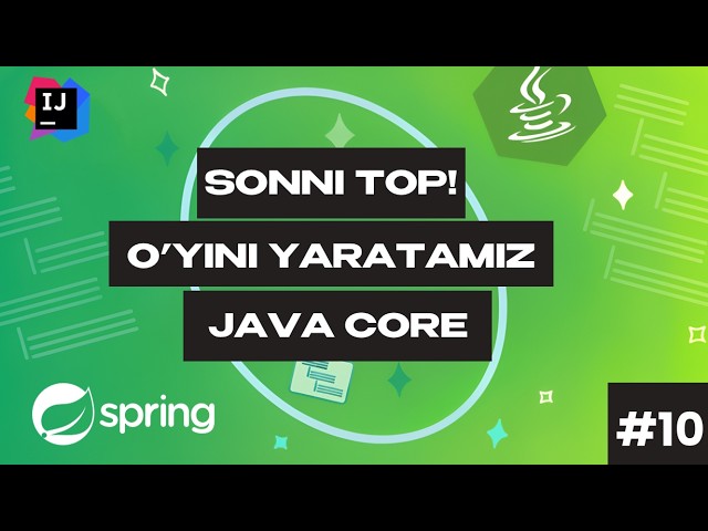 Ilk O‘yinimizni Yaratamiz! | 10-Dars: Java Control Statements, Loops va Guess Game