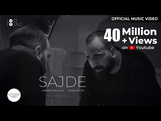Sajde Official Music video I Faheem Abdullah I Huzaif Nazar I Lost; Found Album I Artiste First