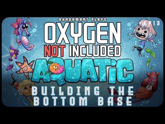 Building the Bottom Base in Oxygen Not Included: Aquatic - Living in an Ocean Biome // EP13