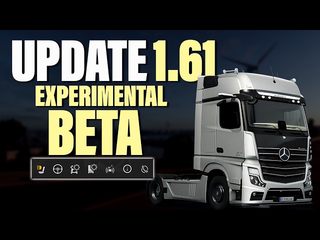 ETS2/ATS Experimental Beta 1.61 Officially Released - All Changes