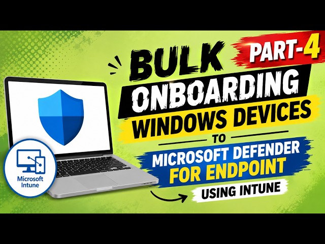 Bulk Onboard Windows Devices to Defender for Endpoint (MDE) via Intune