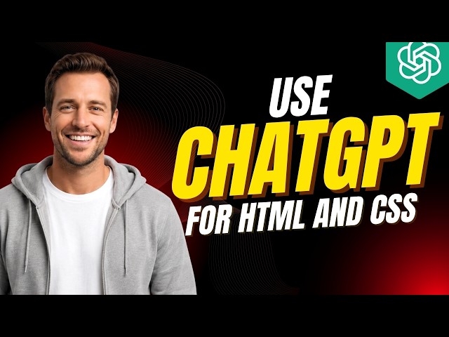 How To Use ChatGPT For HTML And CSS [2026 Full Guide]