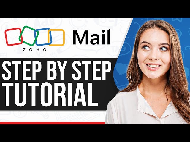 Zoho Mail Tutorial 2026: How To Use Zoho Mail (Step-By-Step)