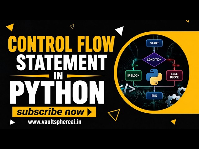 18-05-2026 || CONTROL FLOW STATEMENTS IN PYTHON ||  Beginners Tutorial