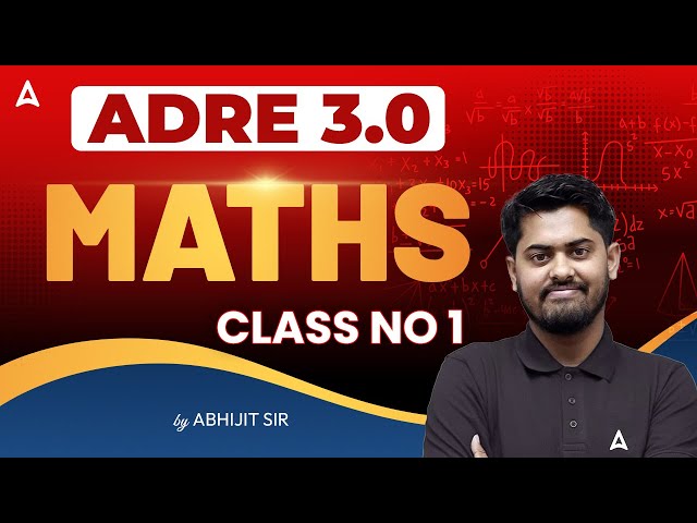 ADRE 3.0 Maths Preparation 2025 | Adre 3.0 Maths Class #1 | by Abhijit Sir