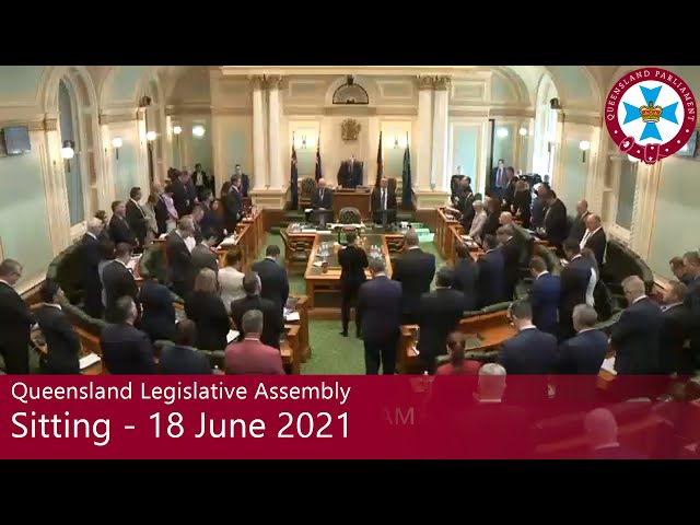 Queensland Legislative Assembly Sitting - 18 June 2021