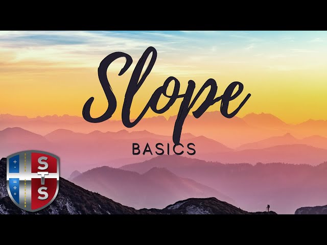 Slope Basics