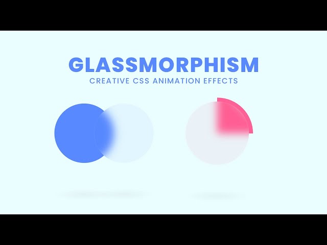 Glassmorphism | Creative CSS Animation Effects