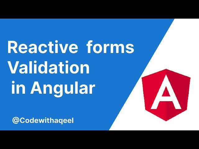 Angular Reactive Forms Validation: The Ultimate Guide