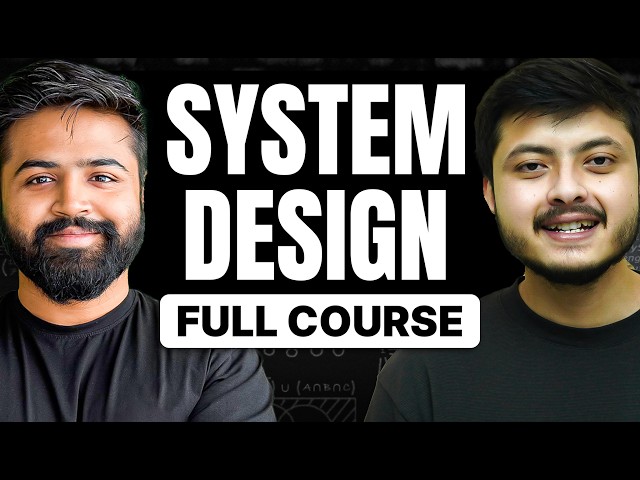 System Design Full Course (High Level Design)