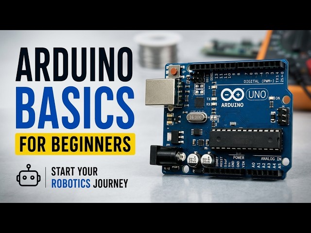 Arduino for Beginners: Start Your Robotics Journey Today! 🤖
