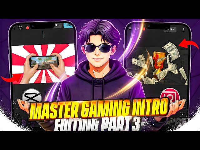 MASTER Gaming Intro Editing 😳 Full Advanced Tutorial | Part 3 🔥 !!