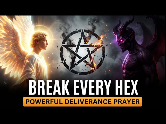 Breaking Every Witchcraft Hex & Curse | Powerful Deliverance Prayer to Sever Enemy Attacks