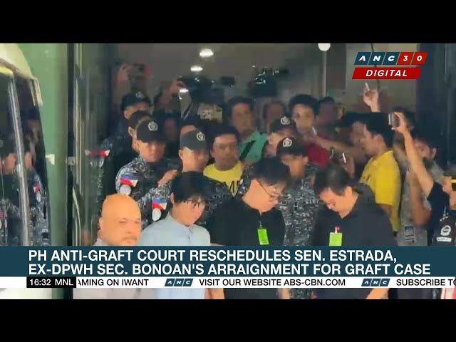 PH anti-graft court reschedules Sen. Estrada, ex-DPWH sec. Bonoan's arraignment for graft case | ANC