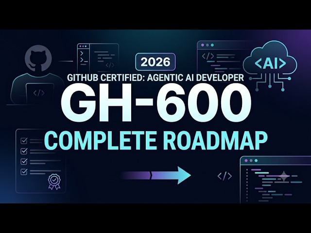 GH-600 Certification Complete Roadmap 2026|GitHub Certification Exam,Syllabus,Resources & Preparatio