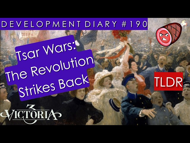 Victoria 3 Dev Diary 190 - The Tsar and the Soviets TLDR