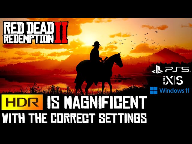 Red Dead Redemption 2 - HDR Is Beautiful with Correct Settings