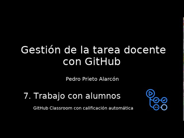 Gestión de la tarea docente con GitHub - Sesión 7.5: Calificación automática de tareas
