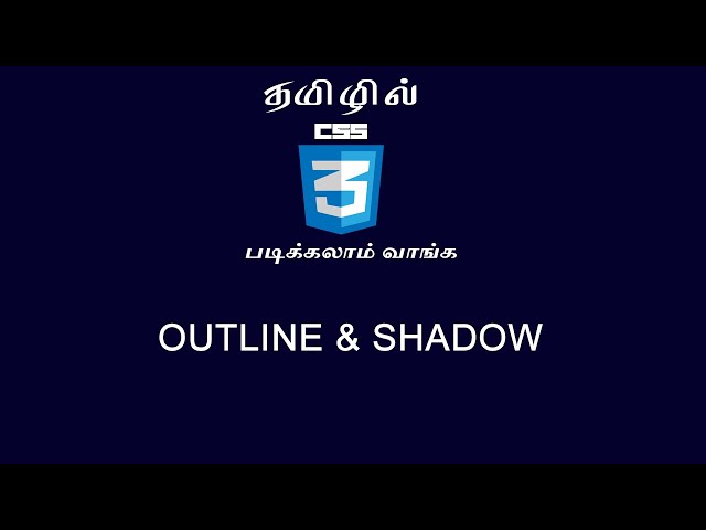 Learn CSS3 in tamil | OUTLINE & SHADOW