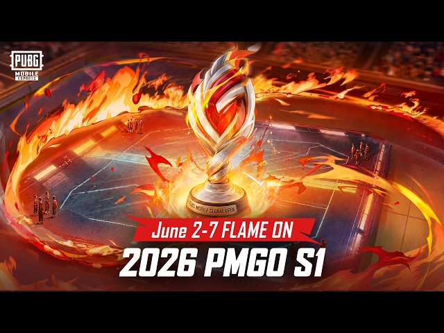 Flame On | 2026 PUBG MOBILE GLOBAL OPEN S1