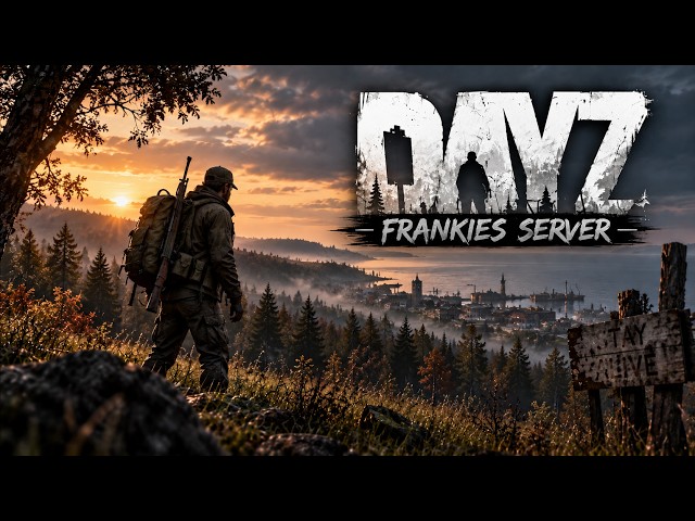 Frankies Survival Server Adventures | Community Streams | DayZ
