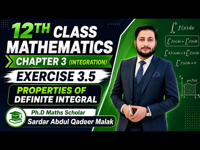 2nd year Maths-Properties of Definite Integral Exercise 3.5 Examples-Punjab Board-Integration