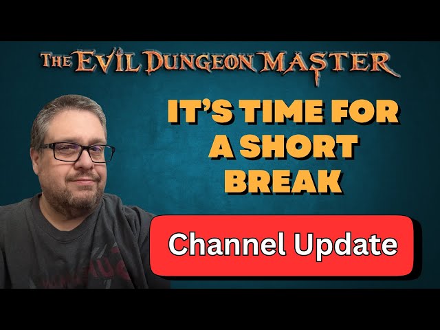 Its Time for a Short Break... Channel Update Nov 2025
