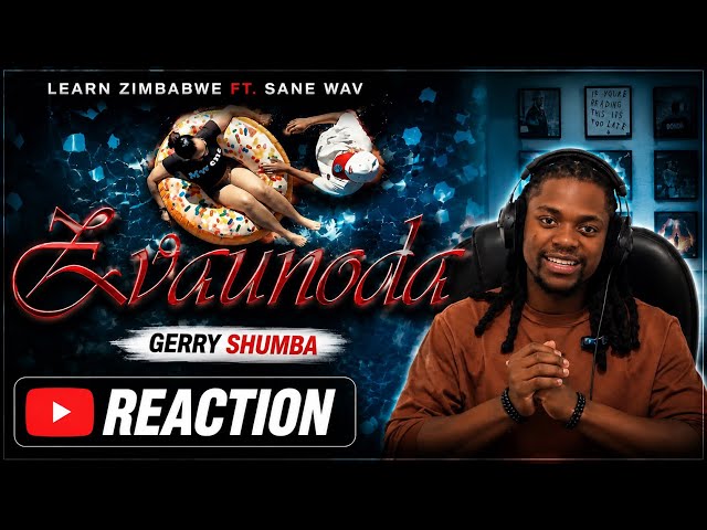 Learn Zimbabwe - Zvaunoda ft. Sane wav (Reaction Video) 