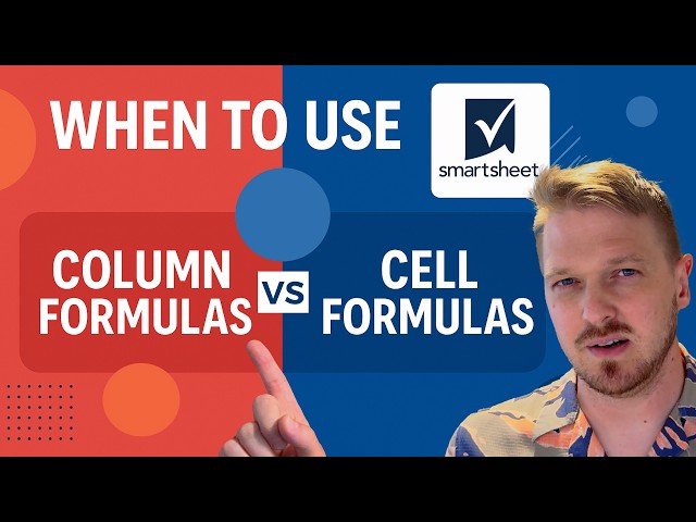 Column Formula vs. Cell Formula in Smartsheet Explained