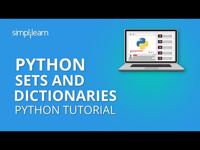 Python Sets And Dictionaries | Python Sets | Python Dictionaries | Python Tutorial | Simplilearn
