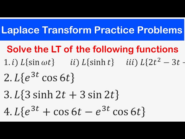 🔵28 - Laplace Transforms Practice Problems (1)