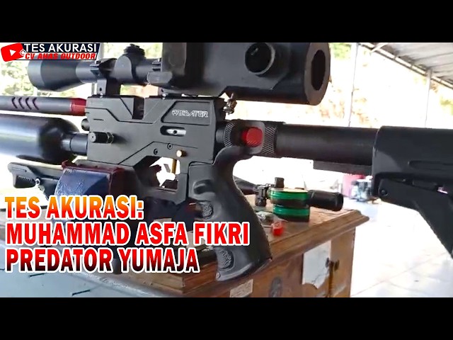 ACCURACY TEST OF YUMAJA PREDATOR AIR RIFLE ORDERED BY BOSS MUHAMMAD ASFA FIKRI