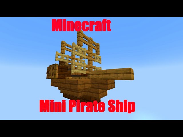 Mini Pirate Ship - Minecraft Build